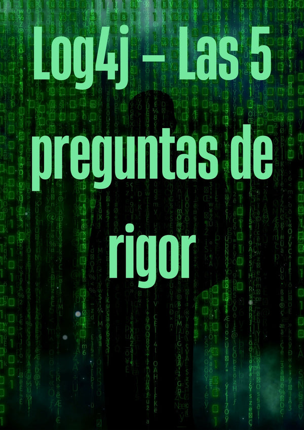 Log4j- las 5 preguntas de rigor